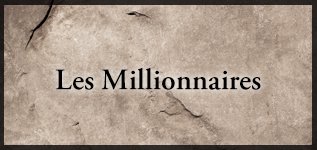 Les Millionnaires