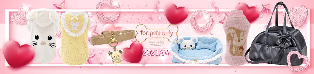 for pets only2021A/WCollection