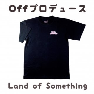 ڿ̤ѡLand of SomethingTġF֥åOff