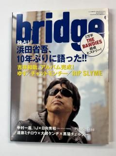 BRIDGE 67 2011ǯSPRING ľʸ / Ȱº 椺 åȥ RIP SLYME ¼µ THE BAWDIEAS