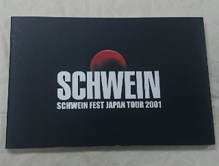 SCHWEIN FEST JAPAN TOUR 2001LIVE̿ / ݯػ 