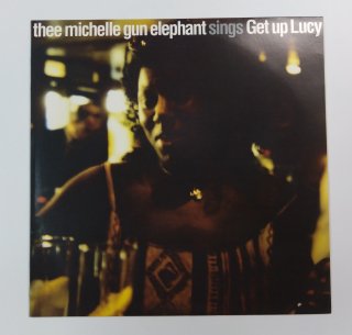 ߥå륬󥨥եȡ12󥰥롦쥳ɡTHEE MICHELLE GUN ELEPHANT Get up Lucy