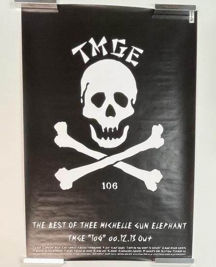 ミッシェルガンエレファント　「TMGE 106」　ポスター　B2サイズ　THEE MICHELLE GUN ELEPHANT - ロックオンキング