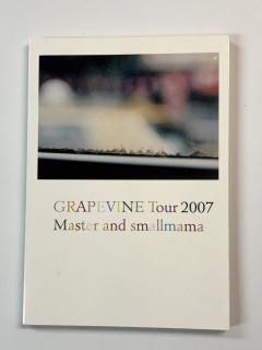 쥤ץХ2007ǯĥѥեåȡGRAPEVINE Tour Master and smallmama