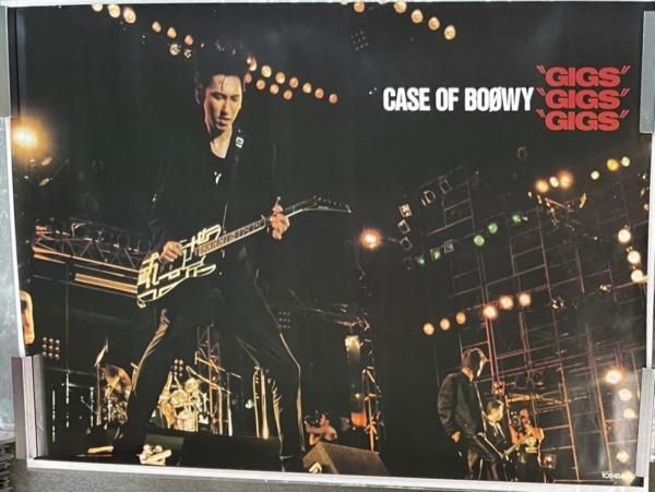 GIGS CASE OF BOφWY他ポスター3点セット | camillevieraservices.com