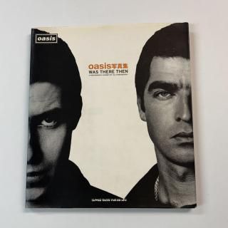 ̿oasis WAS THERE THEN󥳡ߥ塼å