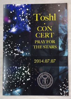TOSHI2014ĥѥեåȡToshl CONCERT PRAY FOR THE STARS2014.07.07 / X JAPAN