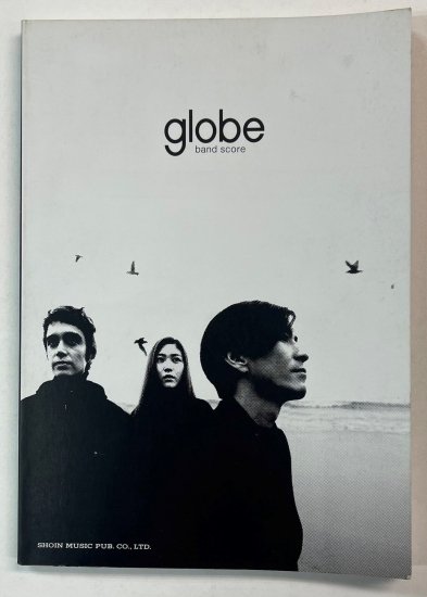 globe　バンドスコア　ファースト・アルバム　globe　完全網羅　東京音楽書院　楽譜 - ロックオンキング