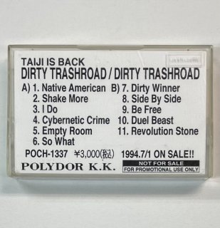 TAIJI D.T.R プロモーション・カセット TAIJI IS BACK DIRTY TRASHROAD / DIRTY TRASHROAD クレジットNative American