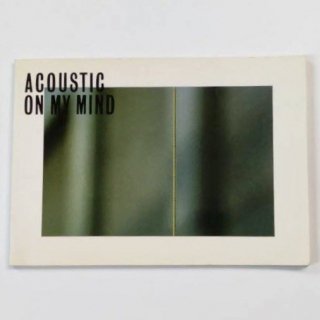 ACOUSTIC ON MY MIND ޥ ࡦ ƥ꡼ܴƽ  ̿ 㥲Ļ ⸫ɧ Ĺ޼