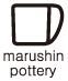 marushinpottery