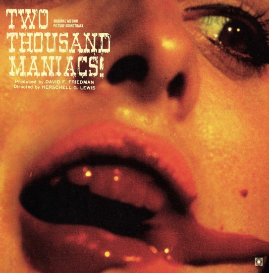 O.S.T. (Herschell G. Lewis) / Two Thousand Maniacs 【新品 LP 