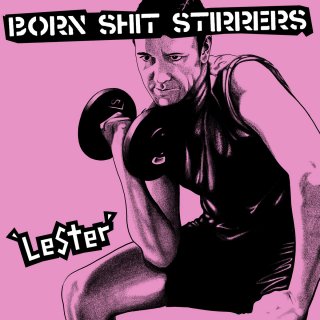 Born Shit Stirrers / Lester【新品 LP】