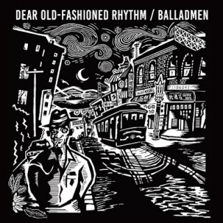 Balladmen / Dear Old-Fashioned Rhythmڿ LP