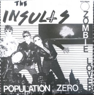 The Insults / Population Zero【新品 7"】