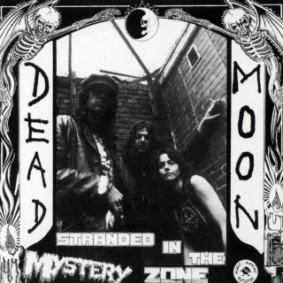Dead Moon / Stranded In The Mystery Zoneڿ LP