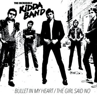 The Incredible Kidda Band - Bullet In My Heart / The Girl Said Noڿ 7"