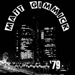 Matt Gimmick / Detroit Renaissance '79ڿ 7"