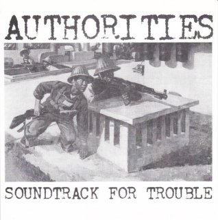 Authorities / Soundtrack For Trouble EPڿ 7"
