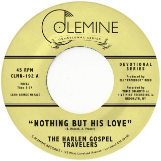 The Harlem Gospel Travelers / Nothing But His Love【新品 7"】