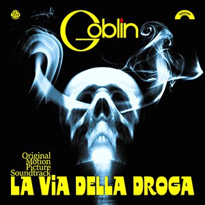 O.S.T. (Goblin) / La Via Della Droga【新品 LP カラー盤】