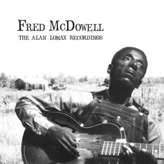 Fred McDowell / The Alan Lomax Recordings【新品 LP】
