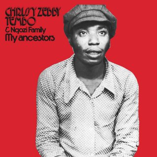 Chrissy Zebby Tembo & Ngozi Family / My Ancestorsڿ LP