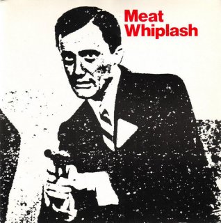 Meat Whiplash / Dont Slip Upڿ 7" 顼ס