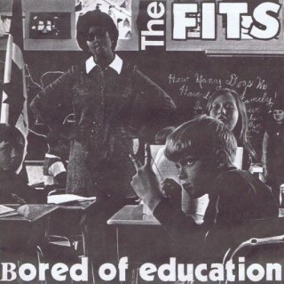 The Fits / Bored Of Education【新品 7"】