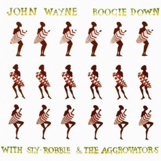 John Wayne With Sly Robbie & The Aggrovators / Boogie Downڿ LP