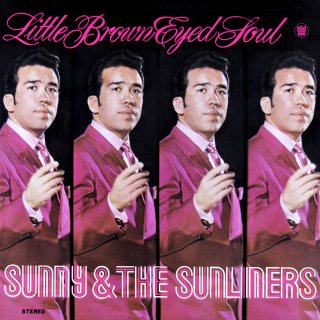 Sunny & The Sunliners / Little Brown Eyed Soul【新品 LP】