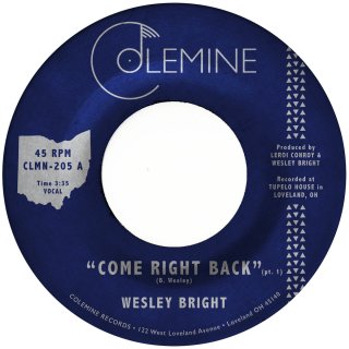 Wesley Bright / Come Right Backڿ 7"
