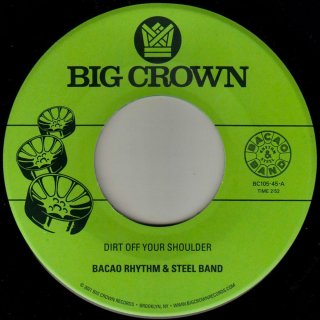 The Bacao Rhythm & Steel Band - Dirt Off Your Shoulder / I Need Somebody To Love Tonight【新品 7"】