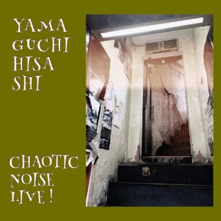 Yamaguchi Hisashi / Chaotic Noise Live!【新品 CD】
