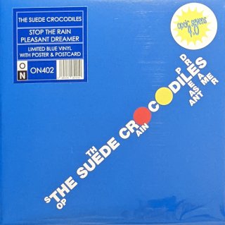 The Suede Crocodiles / Stop The Rain【新品 7" カラー盤】