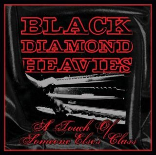 Black Diamond Heavies / A Touch Of Someone Else's Class【新品 LP】