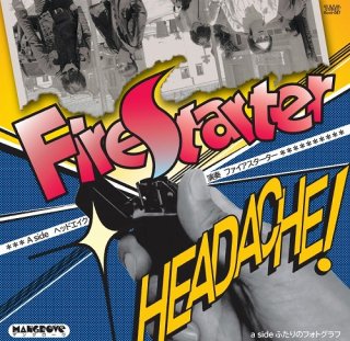 Firestarter - Headache / դΥեȥաڿ 7"