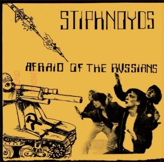 Stiphnoyds / Afraid Of The Russians【新品 7"】