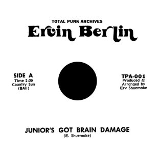 Ervin Berlin / Junior’s Got Brain Damage【新品 7"】