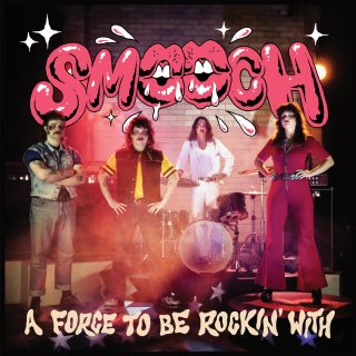 Smooch / A Force To Be Rockin' Withڿ LP