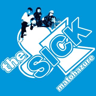 The Sick / Matohazure【新品 カセット】