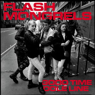 Flash Mongrels / Good Time Dole Line【新品 7"】