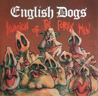 English Dogs / Invasion Of The Porky Men【新品 LP】