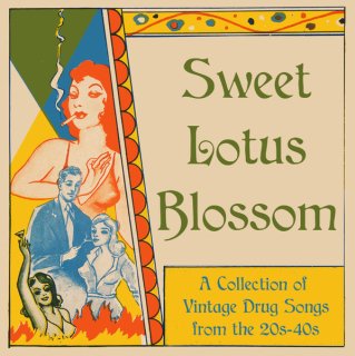 V.A. / Sweet Lotus Blossom - A Collection Of Vintage Drug Songs From The 20s-40s【新品 LP】