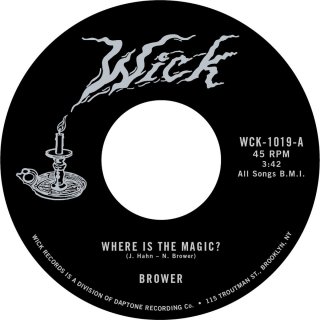 Brower - Where Is The Magic? / The Rainbow And Moreڿ 7"