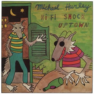 Michael Hurley / Hi Fi Snock Uptownڿ LP
