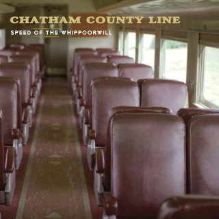 Chatham County Line / Speed Of The Whippoorwill【新品 LP + DLコード】