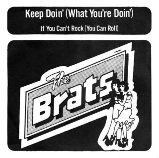 The Brats / Keep Doin' (What You're Doin') ڿ 7"