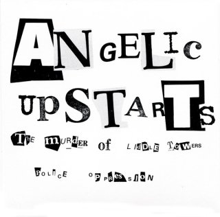 Angelic Upstarts / The Murder Of Liddle Towers【新品 7" カラー盤】
