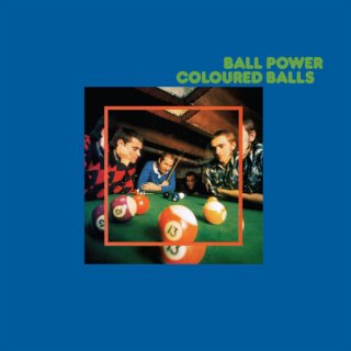 Coloured Balls / Ball Power【新品 LP】